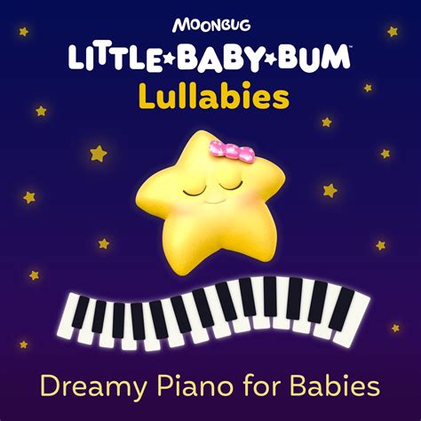 ‎Dreamy Piano for Babies - Album by Little Baby Bum Lullabies - Apple Music