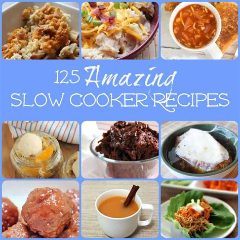 Slow Cooker 125 Amazing Recipes