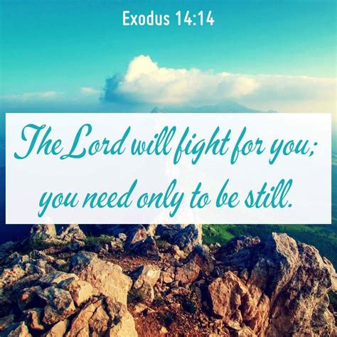 The Living... — Exodus 14:14 (NIV) - The LORD will fight for you;...