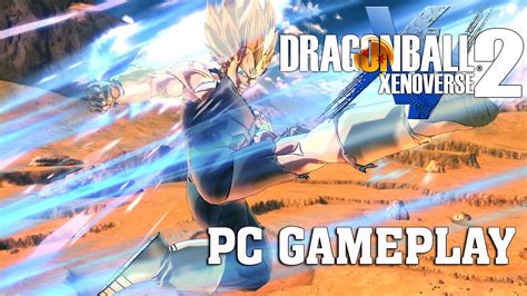 DRAGON BALL XENOVERSE 2 - PC GAMEPLAY 1080p HD/60 FPS - YouTube