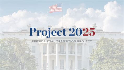 Project 2025: Presidential Transition Project - The Thinking Conservative