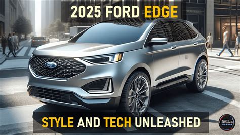 THE 2025 FORD EDGE: REDEFINING THE DRIVING EXPERIENCE - YouTube