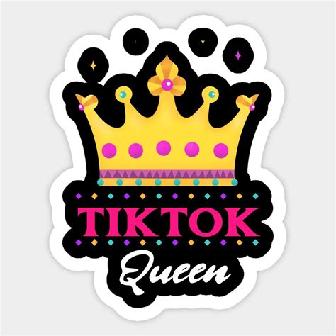 TikTok Queen Sticker | Vibrant and Eye-Catching Design