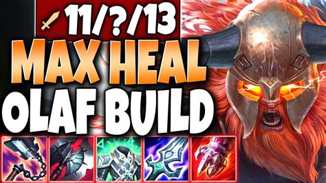 Our New INSANE Max Heal Olaf Season 11 Olaf Build 🔥 100%++ Heals 🔥 LoL Top AD Olaf s11 Gameplay ...