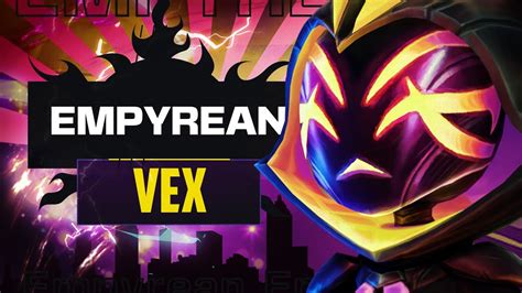 EMPYREAN Vex Tested and Rated! - LOL - YouTube