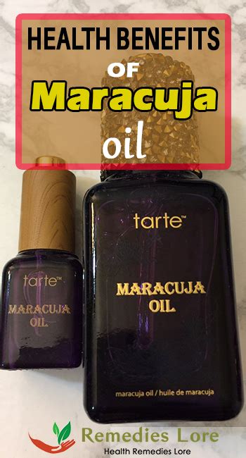 Health Benefits of Maracuja Oil - Remedies Lore