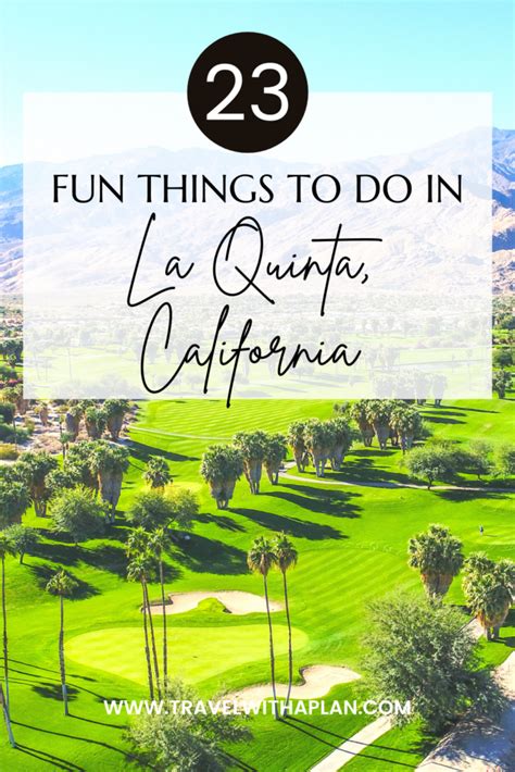 23+ Exciting Things to Do in La Quinta, California | Travel With A Plan