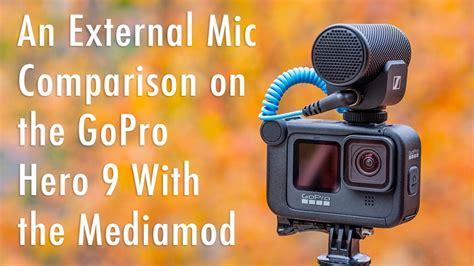 GoPro Hero 9 Mediamod External Mic Comparison - YouTube