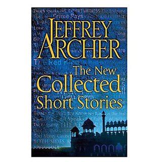 Buy JEFFREY ARCHER- THE NEW COLLECTED SHORT STORIES (English)(Paperback) Online @ ₹399 from ...