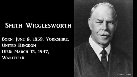 Smith Wigglesworth Biography - Part 1 - Missionaries & Men of god ...