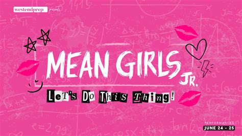 Mean Girls Jr. — Theater West End