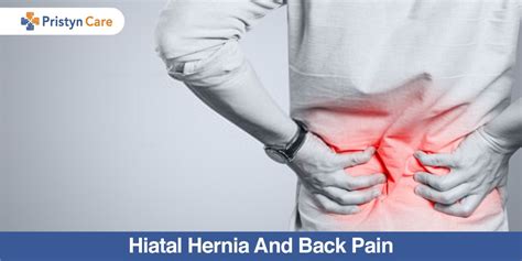 Hiatal Hernia and Back Pain - How are they related?