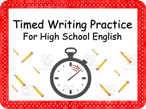 Timed Writing Practice for High School English by Teach Simple