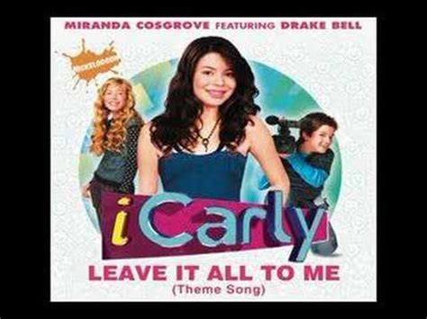 Leave it All To Me: iCarly Theme Song (FULL HQ) - YouTube