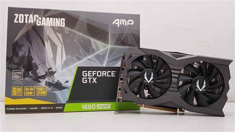 ZOTAC GTX 1660 Super AMP Review : GTX gets a super shot in the arm