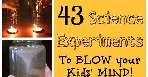 43 Science Experiments to BLOW your Kid's Mind | Science experiments ...