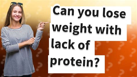 Can you lose weight with lack of protein? - YouTube