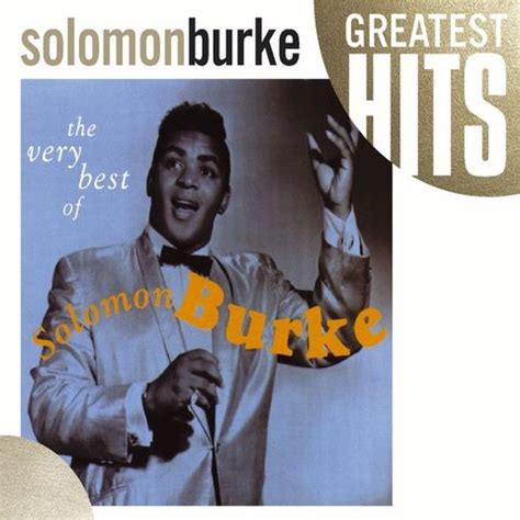 The Very Best of Solomon Burke Songs Download: The Very Best of Solomon ...