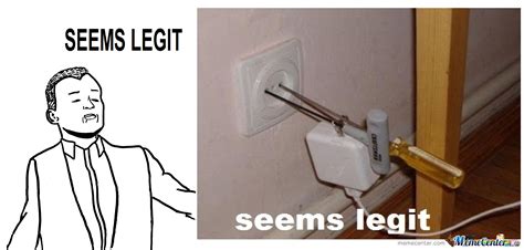 Seems Legit outlet | Seems Legit | Know Your Meme