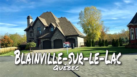 [4K] Blainville-sur-le-Lac | Québec | Canada - YouTube