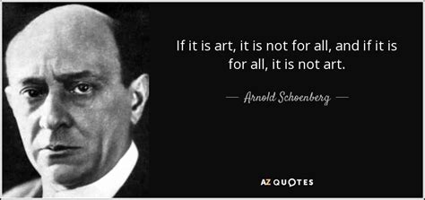 TOP 24 QUOTES BY ARNOLD SCHOENBERG | A-Z Quotes