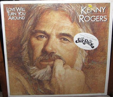 FastEddie's Wax Museum: Kenny Rogers: "Love Will Turn You Around"