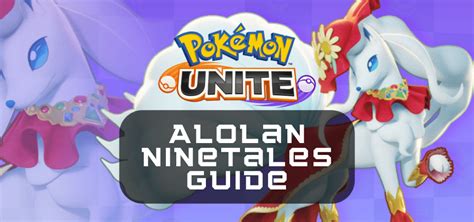 Pokemon Unite Alolan Ninetales Guide and Build - OCG