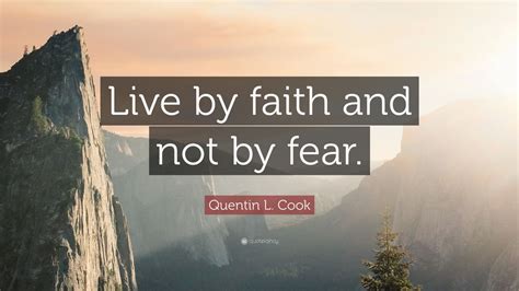 Top 40 Quentin L. Cook Quotes (2024 Update) - QuoteFancy