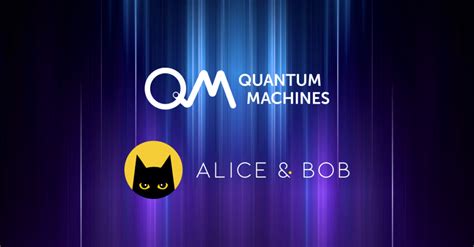 Quantum Machines Selected by Alice & Bob for their Advanced Quantum ...