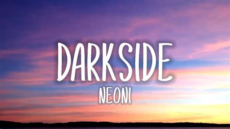 DARKSIDE - Neoni (lyrics) - YouTube