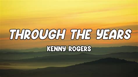 Kenny Rogers - Through the Years (Lyrics) - YouTube