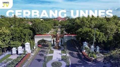 UNNES TV - Wajah Baru Gerbang Universitas Negeri Semarang From Above ...