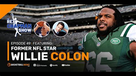 NFL Star Willie Colon on Winning a Super Bowl, Transitioning to Media, Playing for Jets and ...