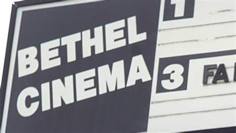 Bethel Cinema to close permanently