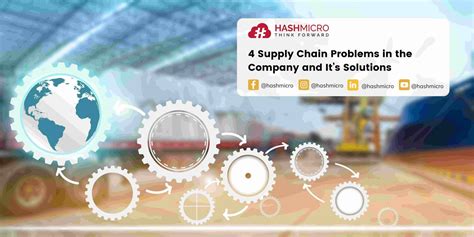 4 Supply Chain Problems in the Company and Its Solutions