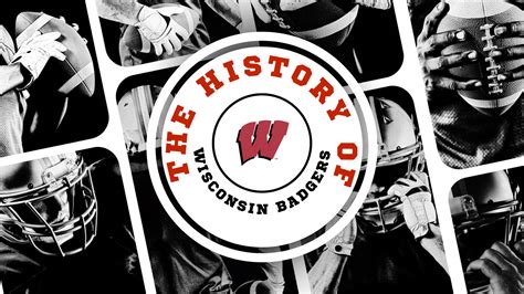 The History of the Wisconsin Badgers. The Wisconsin Badgers - True ...