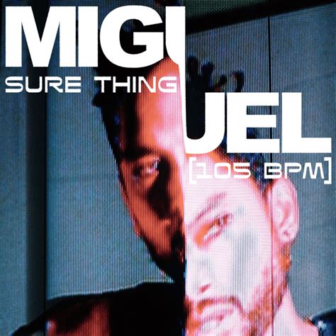 Miguel – Sure Thing Lyrics | Genius Lyrics