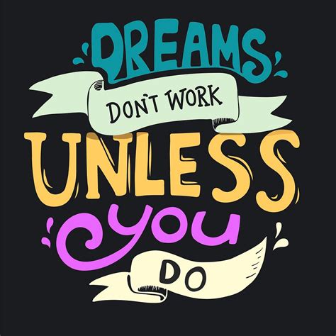 Dreams don't work unless you | Premium Vector - rawpixel