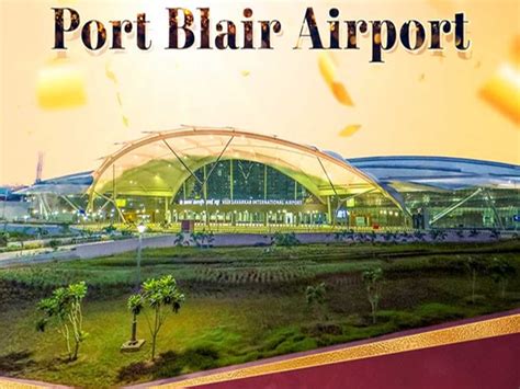 Port Blair airport inauguration: PM Modi likely to inaugurate new Veer Savarkar International ...