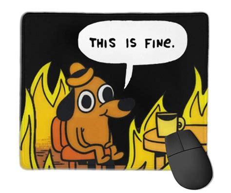 This Is Fine Dog Fire Meme Mousepad