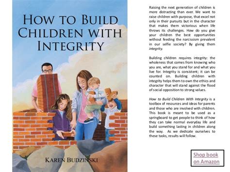 How to Build Children with Integrity Quotes 1