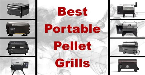 The Best Portable Pellet Grills of 2024: A Comprehensive Guide