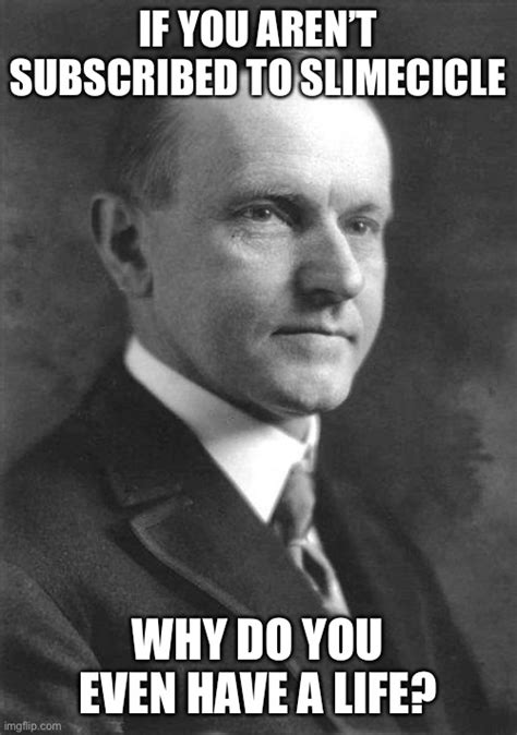 calvin coolidge original Memes - Imgflip