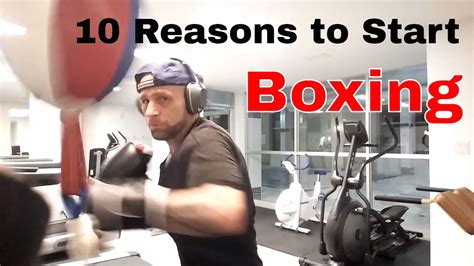 Top 10 Reasons to Start Boxing - YouTube