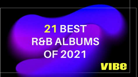 21 Best R&B Albums Of 2021: Staff Picks