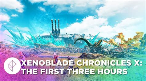 Xenoblade Chronicles X Gameplay: The First Three Hours - YouTube