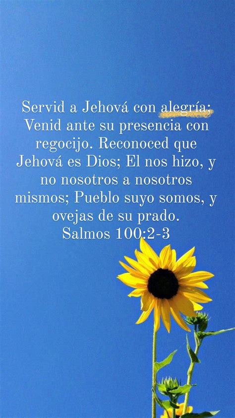 Salmos 100: 2-3 | Salmos, Frases biblicas de aliento, Frases sobre la humildad