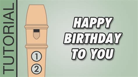 Happy Birthday to You - Recorder Notes Tutorial - YouTube