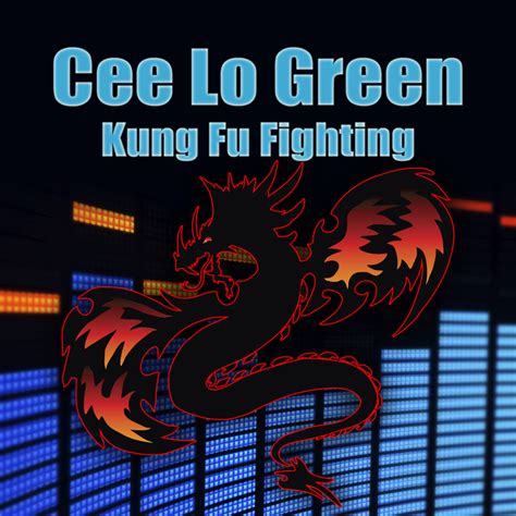 Kung Fu Fighting by Cee Lo Green on MP3, WAV, FLAC, AIFF & ALAC at Juno Download