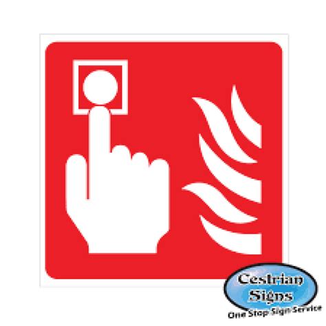 Push button fire alarm signs 400mm x 400mm | Cestrian Signs